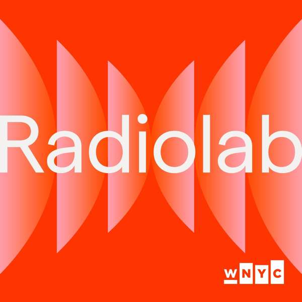 Radiolab – WNYC Studios