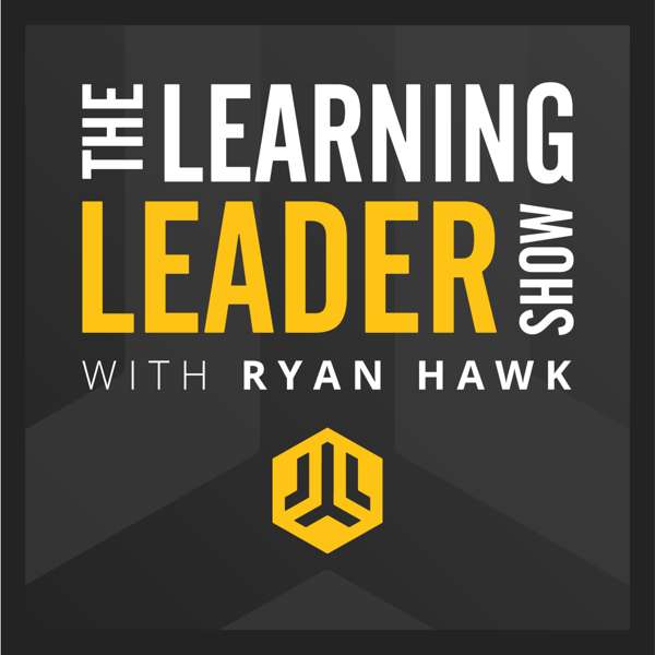 The Learning Leader Show With Ryan Hawk