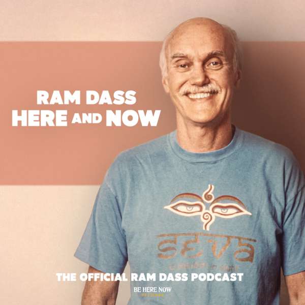 Ram Dass Here And Now – Ram Dass / Love Serve Remember