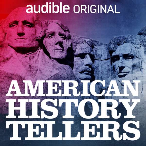 American History Tellers – Audible