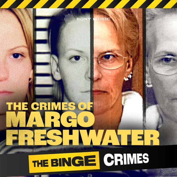 The Binge Crimes: The Crimes of Margo Freshwater
