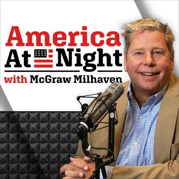 America At Night with McGraw Milhaven – Cumulus Podcast Network