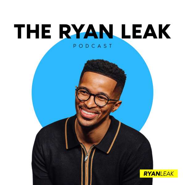 The Ryan Leak Podcast – Ryan Leak