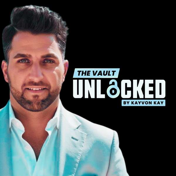 The Vault Unlocked – Kayvon Kay