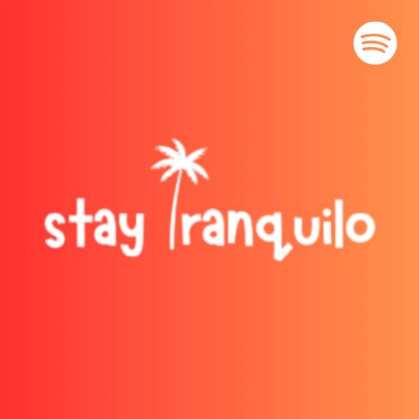 Stay Tranquilo – Stay Tranquilo Network
