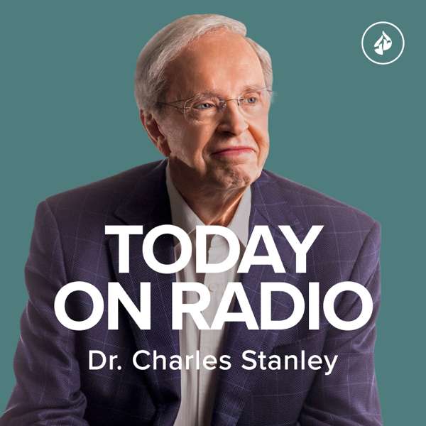 Daily Radio Program with Charles Stanley – In Touch Ministries – Dr. Charles Stanley