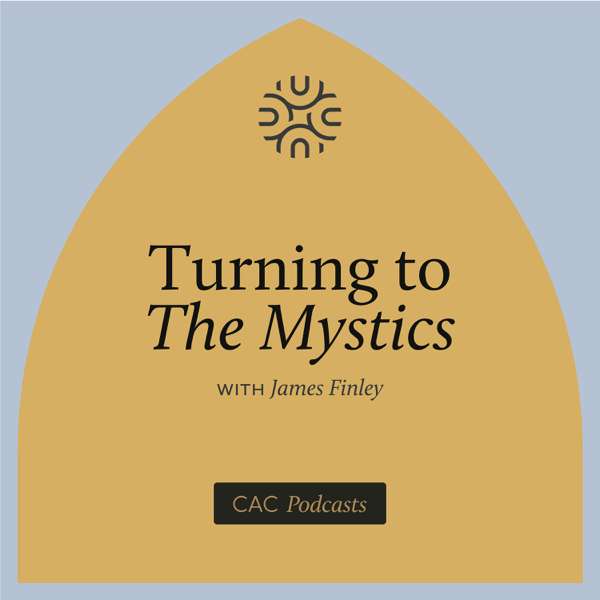 Turning to the Mystics with James Finley