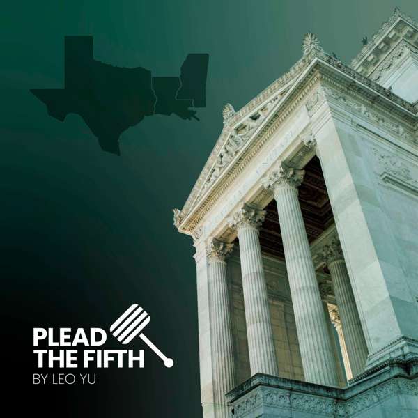 Plead the Fifth (Cir.) – Leo Yu