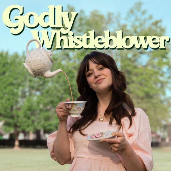Godly Whistleblower with Mackenzie Morgan – Mackenzie Morgan