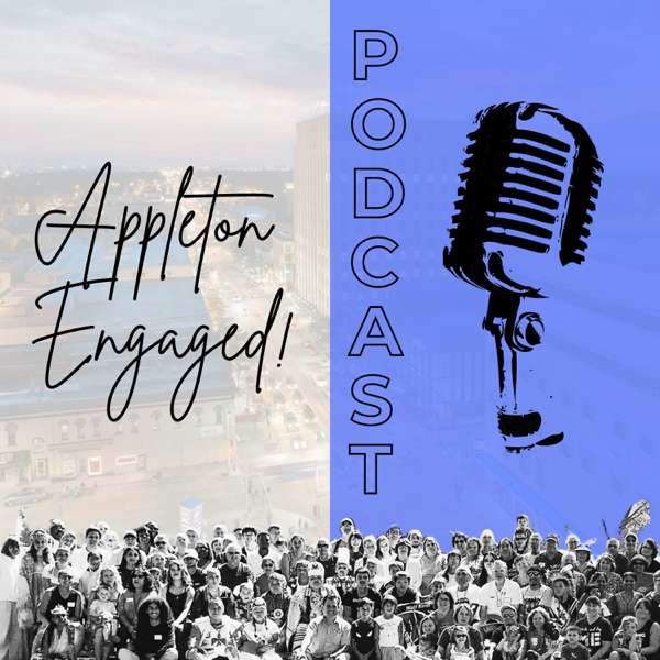 Appleton Engaged Podcast – Appleton Engaged Podcast