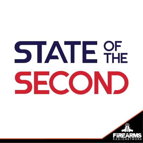 State of the Second – Firearms Radio Network