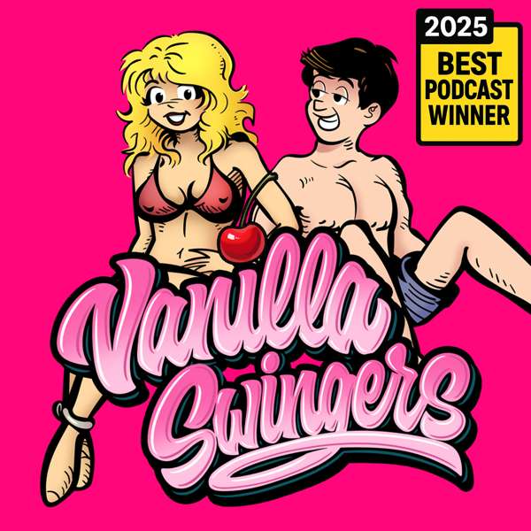 Vanilla Swingers: Swinger Podcast, Unfiltered AF – Kat & Leo
