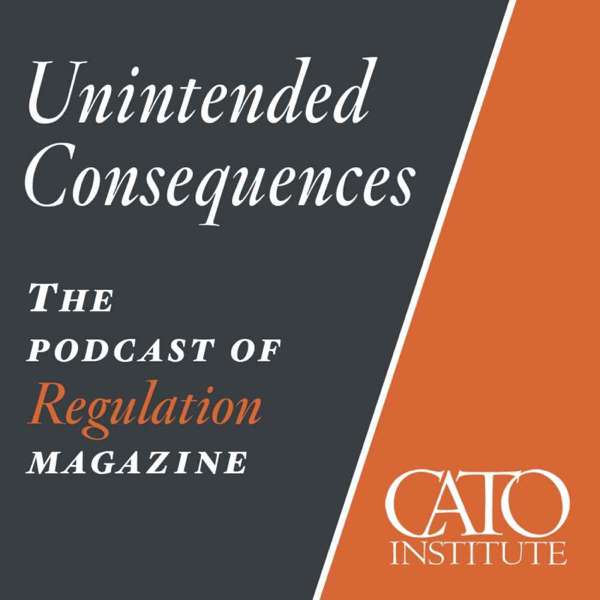 Unintended Consequences – Cato Institute