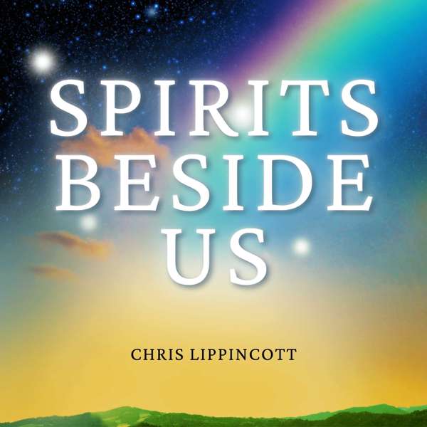Spirits Beside Us – Chris Lippincott