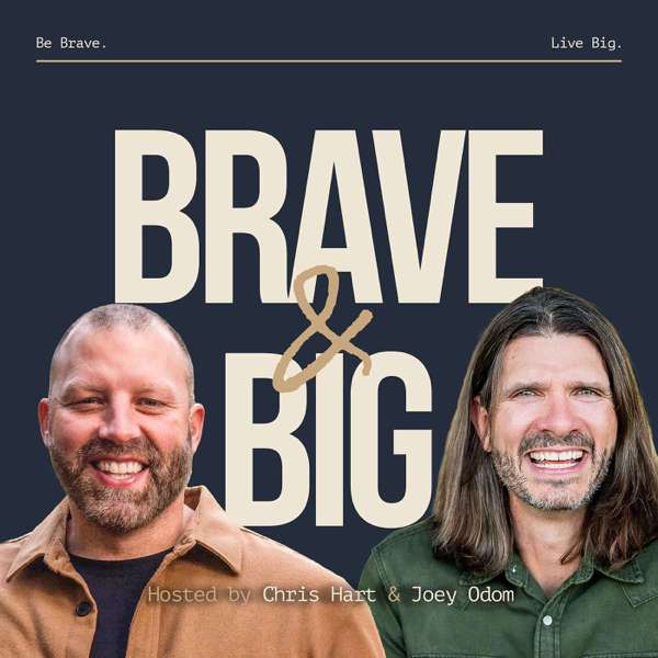 Brave & Big – Joey Odom