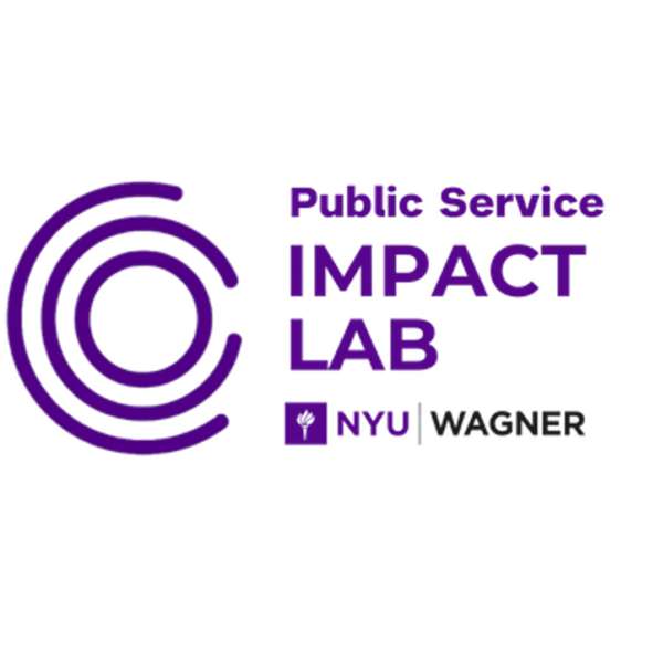 The Impact Lab: An NYU Public Service Podcast – NYU Wagner