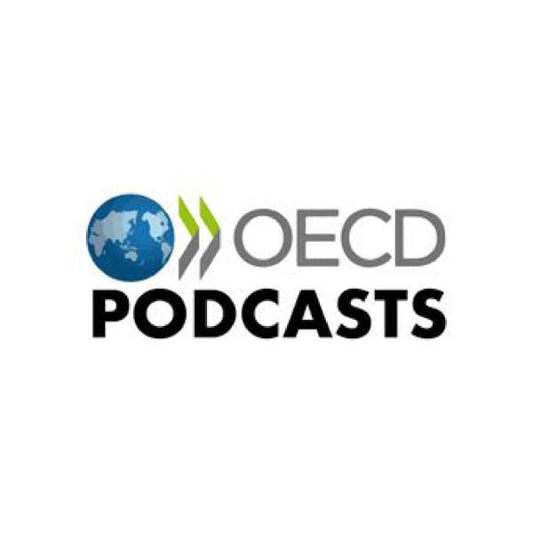 OECD Podcasts – OECD