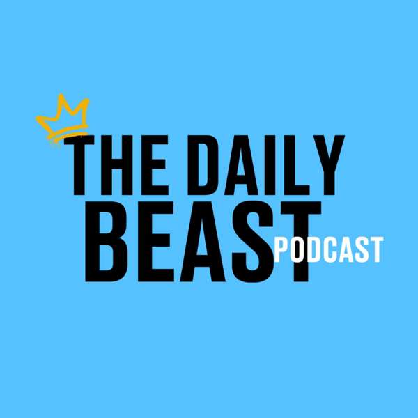 The Daily Beast Podcast – The Daily Beast, Joanna Coles