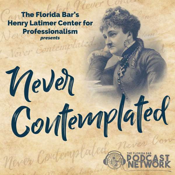 Never Contemplated – The Florida Bar