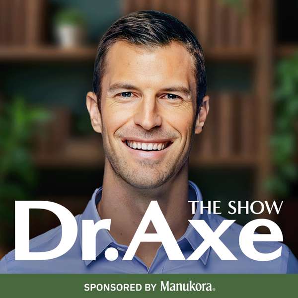 The Dr. Josh Axe Show – Dr. Josh Axe