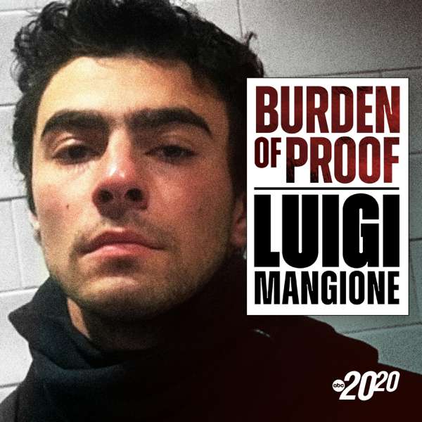Burden of Proof: Luigi Mangione