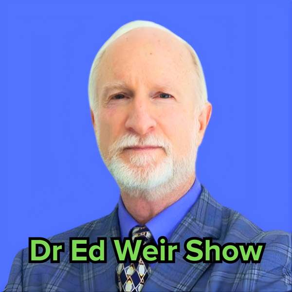 Dr Ed Weir Show – Dr Ed Weir