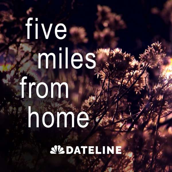 Five Miles From Home – NBC News