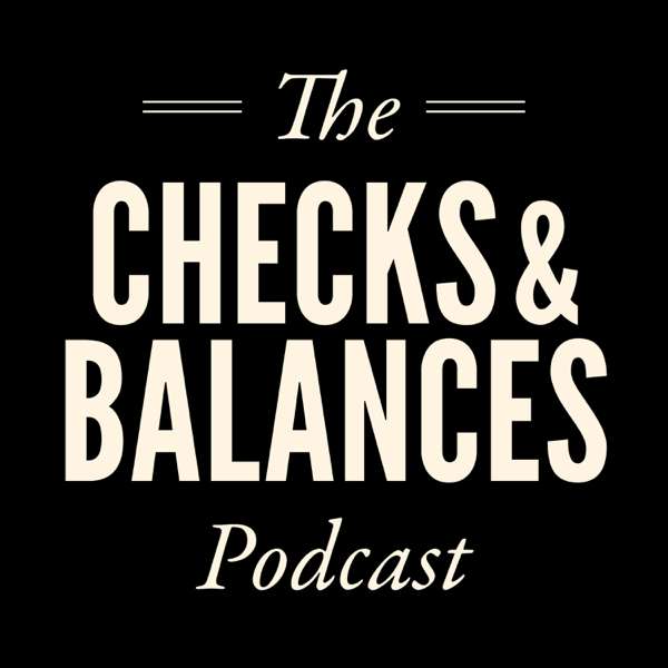 Checks & Balances – Checks & Balances