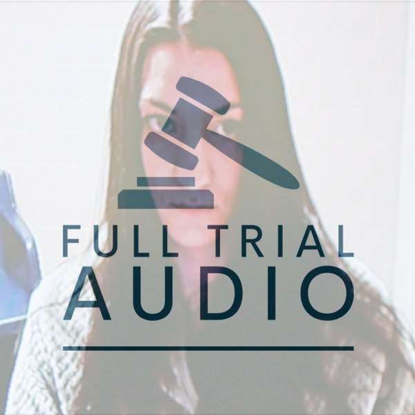 Full Trial Audio: Lindsay Clancy Triple Murder