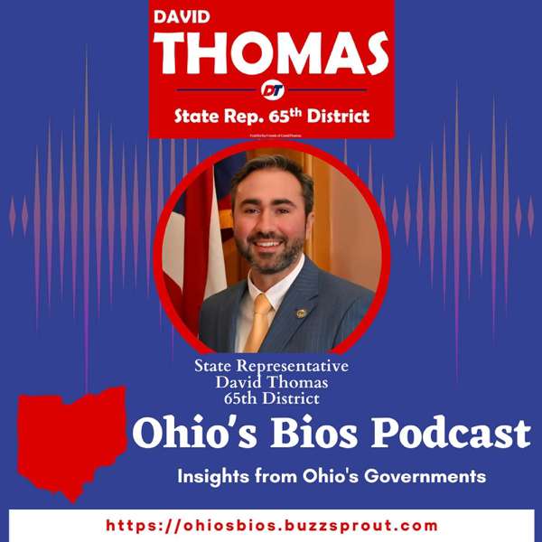 Ohio’s Bios- Insights from State Rep. David Thomas