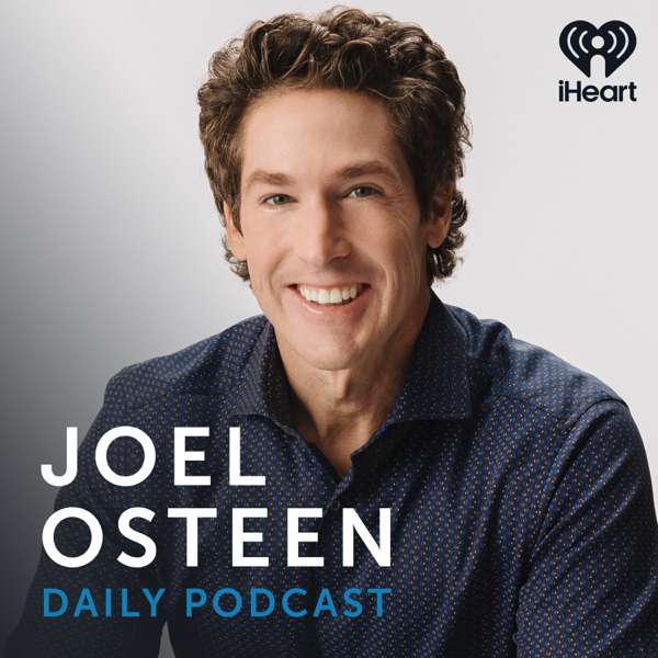 Joel Osteen Podcast
