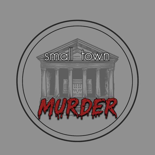 Small Town Murder – James Pietragallo, Jimmie Whisman