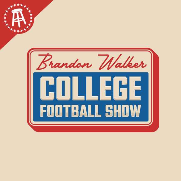 Brandon Walker College Football Show – Barstool Sports