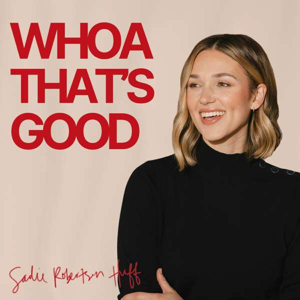 WHOA That’s Good Podcast