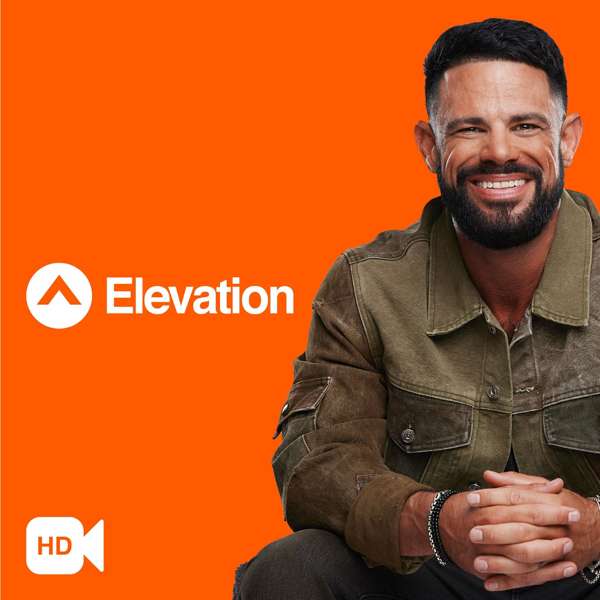 Elevation with Steven Furtick – Elevation Church