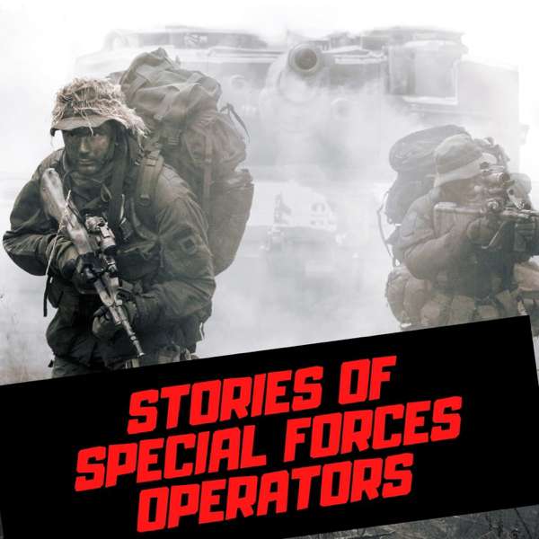 Stories of Special Forces Operators – Circle Of Insight Productions