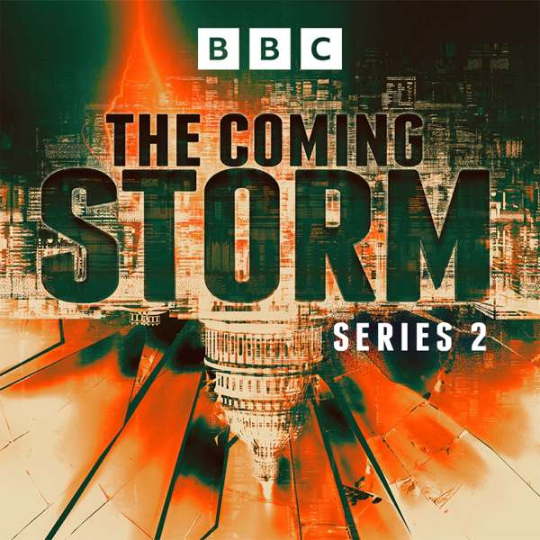 The Coming Storm – BBC Radio 4