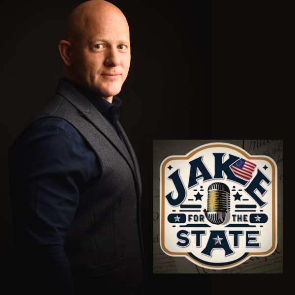 Jake for the State Podcast – Jake A Merrick