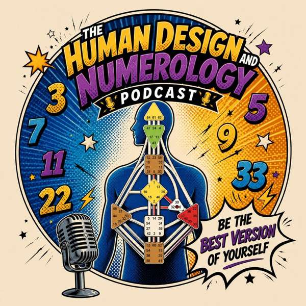 The Human Design & Numerology Podcast – Vicky Nedelcheva | Self-Awareness and Self-Knowledge