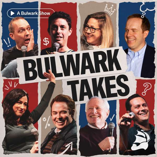 Bulwark Takes – The Bulwark