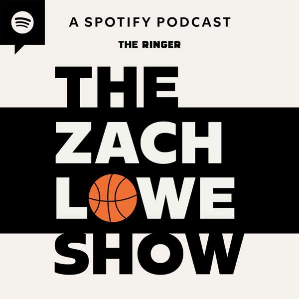 The Zach Lowe Show – The Ringer