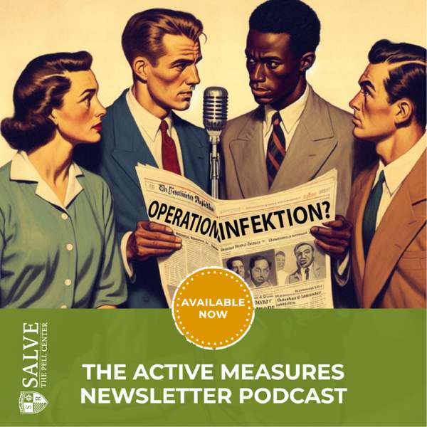 The Active Measures Newsletter Podcast – The Pell Center at Salve Regina University