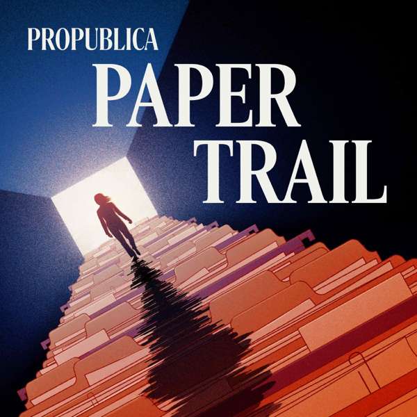Paper Trail – ProPublica
