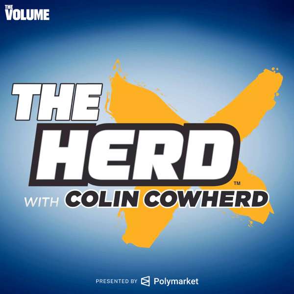 The Herd with Colin Cowherd – iHeartPodcasts and The Volume
