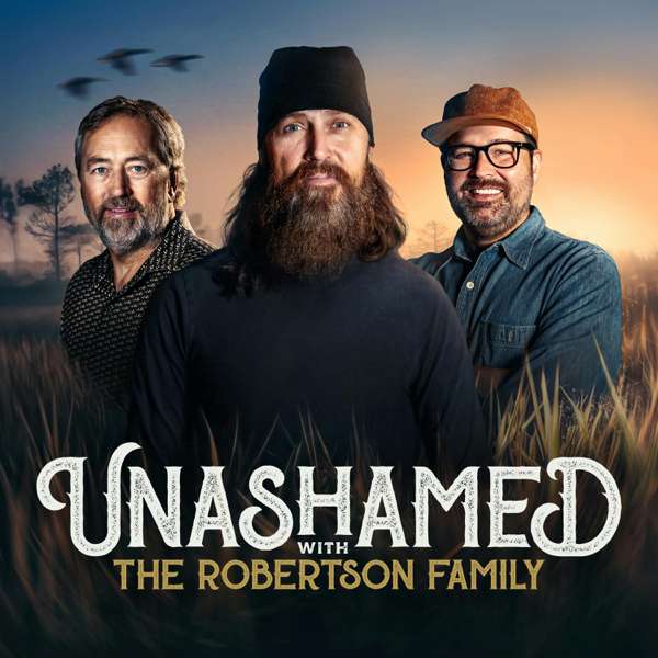 Unashamed with the Robertson Family – The Robertson Family