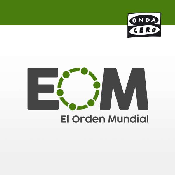 El Orden Mundial – OndaCero