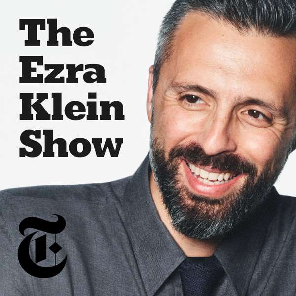 The Ezra Klein Show – New York Times Opinion