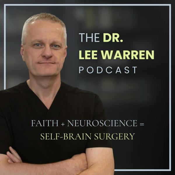 The Dr. Lee Warren Podcast