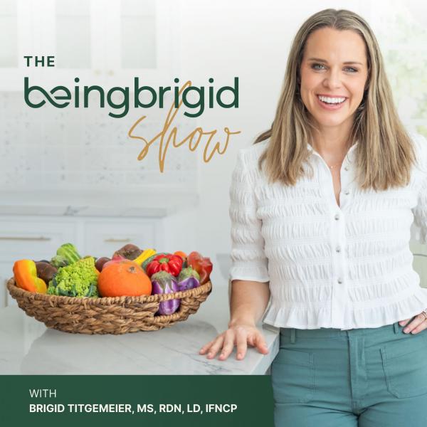 The BeingBrigid Show: Top Science-Backed Women’s Health Podcast for Hormones, Inflammation, Gut Health & More