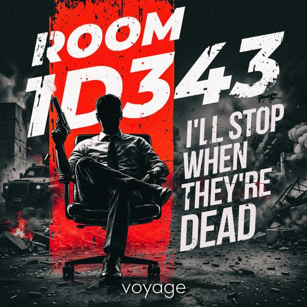 Room 1D343: I’ll Stop When They’re Dead